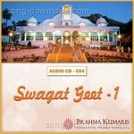 Swagat Geet -1 - Brahma Kumari Asmita Song Download